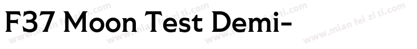 F37 Moon Test Demi字体转换